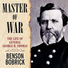 Master of War: The Life of General George H. Thomas: Benson Bobrick:  9798200122752: Amazon.com: Books