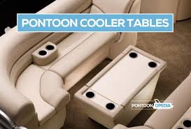 Here Are The Best Pontoon Cooler Tables That Money Can Buy Hard And Soft Tops Or With Cup Holders You Decide Boat Storage Pontoon Boat Accessories Pontoon
