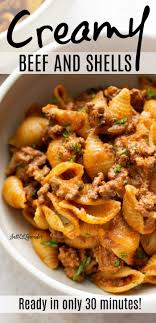 Easy Creamy Beef And Shells Beef Pasta Recipes Ground Beef Recipes Easy Ground Beef Pasta