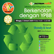 Talkshow Gaya Hidup Selaras Alam Berkenalan Dengan Ypbb Gaya Hidup Ramah Lingkungan Hidup Radio
