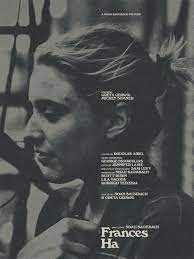Frances Ha Noah Baumbach 2013 Usa Comedy Drame Friendship Mumblecore Trailer Https Youtu Frances Ha Movie Posters Design Film Posters Art