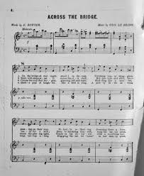 There are more bands with the name the bridge. 174 001 Across The Bridge Descriptive Song Levy Music Collection