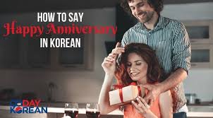 Happy 10th wedding anniversary my friend. How To Say Happy Anniversary In Korean The Easy Way