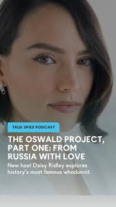It's here...New host Daisy Ridley explores history's most famous whodunnit.  🔍 , A new season of True Spies kicks off with Daisy Ridley as the Narrator  and Edward Norton as Lee Harvey Oswald