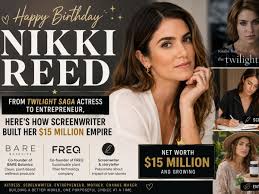 Happy Birthday Nikki Reed: From Twilight Saga Actress To Entrepreneur, Here's How Screenwriter Built Her $15 Million Empire