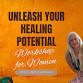 Unleash Your Healing Potential:  Awaken, Release  event image