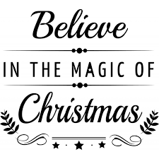 Throughout my childhood, my mom took some creative liberties when it came to christmas. Christmas Decal Believe In The Magic Of Christmas Divine Walls