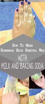 How To Make Homemade Hair Removal Wax With Milk And Baking Soda Homemade Hair Removal Wax Hair Removal Homemade Hair Products