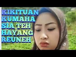 KIKITUAN KUMAHA SIATEH HAYANG REUNEUH..