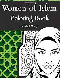 To add coloringkids.org to your favorites press ctrl+d. Women Of Islam Coloring Book Collection Of Beautiful Arabic Women With Hijab And Burka Muslim Head Scarf Mintz Rachel 9781721856367 Amazon Com Books