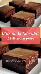 Ingredients 200g De Chocolat Noir 4 Oeufs 250g De Mascarpone 40g De Farine 70g De Sucre Glace Pour Le Glacage 100g De Ch En 2020 Gateau Chocolat Gateau Chocolat