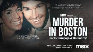 Murder in Boston: Roots, Rampage & Reckoning