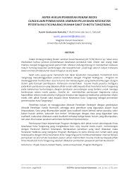Kerahasiaan catatan medis ini tidak terbatas pada profesi dokter saja, tetapi juga berlaku untuk petugas kesehatan lainnya seperti perawat, mahasiswa kedokteran Http Journal Unika Ac Id Index Php Shk Article Download 777 543