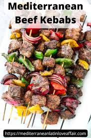 Mediterranean Beef Kebabs - Mediterranean Latin Love Affair