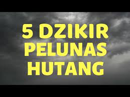 Doa mustajab pelunas hutang pembuka rezeki penghapus kesusahan hidup sabda rosulullah saw. 5 Dzikir Pendek Mustajab Pelunas Hutang Amalkan Mulai Sekarang Insyaallah Cepat Lunas Aamiin Youtube