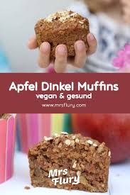 Gesunde Apfel Dinkel Muffins Vegan Zuckerfrei Mrs Flury Rezept Apfelmuffins Gesund Backen Dinkelmuffins