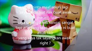 Oh my goodness, i am so sorry. Untuk Awak Saya Minta Maaf Youtube