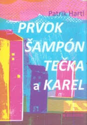 Stovky hodin ukázek k poslechu zdarma. Prvok Sampon Tecka A Karel Dumknihy Cz Knihy Po Vsech Strankach