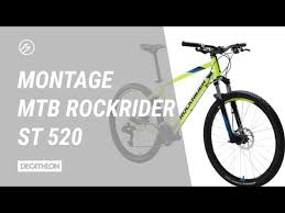 Die Richtige Montage Des Mtb Rockrider St 520 Decathlon Tutorial Youtube