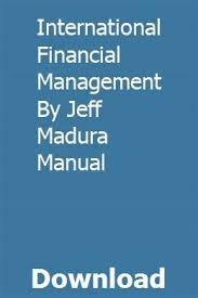 International Financial Management By Jeff Madura Manual Financial Management Business Valuation Financial