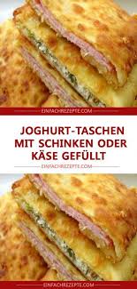 Super Fruhstuck Joghurt Taschen Leckeres Mit Schinken Oder Kase Gefullt In 2020 Fingerfood Rezepte Rezepte Lecker