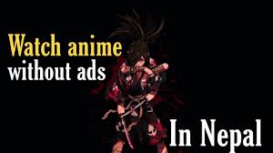 Here are three good anime website alternatives you can use to watch series and films without worrying about ads. Top Websites To Watch Anime In Nepal Without Ads Youtube