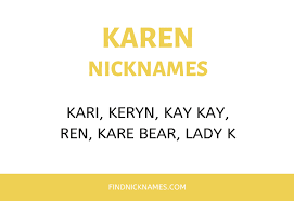 Karen is the 831 ranked female name by popularity. 30 Creative Nicknames For Karen Find Nicknames