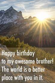 150 Happy Birthday Wishes For Brother Best Funny Heart Touching More Birthday Greetings For Brother Brother Birthday Quotes Happy Birthday Brother Quotes