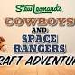 Cowboys and Space Rangers Craft Adventure