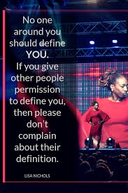 11 quotes from lisa to convince you why your personal story, too, has the power to change the world: Motivate The Masses Lisa Nichols1 Motivating The Masses Lisa Nichols Lisa Nichols Inspirational Quotes Wisdom Quotes