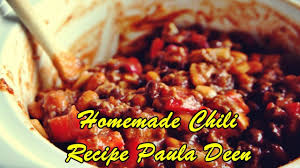 homemade chili recipe paula deen you