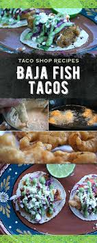 Dip cod in the batter mix; Authentic Baja Fish Tacos Recipe Baja Fish Tacos Fish Tacos Mexican Fish Tacos