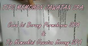 Download borang setuju tawaran 6a from spa website. Tips Memohon Jawatan Spa Cara Isi Borang Permohonan Spa Kemaskini Dengan Betul Sayidahnapisahdotcom