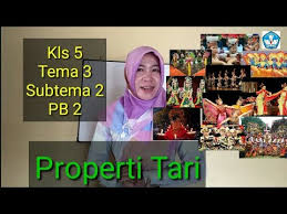 We did not find results for: Properti Tari Kls 5 Tema 3 Subtema 2 Pb 2 Kurikulum 2013 Sekolah Dasar Youtube
