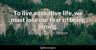 Joseph Chilton Pearce To Live A Creative Life We Must