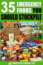 35 Emergency Foods To Stock Up On Emergency Preparedness Food Emergency Food Emergency Food Storage