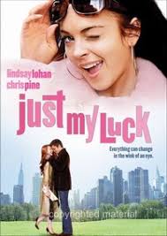 Movies my Girlfriend made me watch: Just My Luck (2006)