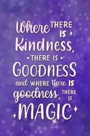 #islamic quotes #quotes about kindness #yasir qadhi quotes #islamic quotes by topic don't mistake my kindness for weakness. Where There Is Kindness There Is Goodness And Where There Is Goodness There Is Magic Mary Dandridge Book Buy Now At Mighty Ape Nz