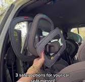Technically, car seat mirrors are a no-no. They can be a projectile in the event of a crash. However, this is real life and sometimes you will drice more safely and worry-free if you can see your ...