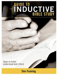 In other words, when you are unsure about a verse, let. Guide To Inductive Bible Study By Don Fanning Issuu