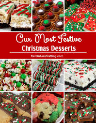See more ideas about christmas desserts, desserts, christmas food. Our Most Festive Christmas Desserts Two Sisters