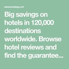 Big Savings On Hotels In 120 000 Destinations Worldwide Browse Hotel Reviews And Find The Guaranteed Best Price On Hot Hotel Hotel Reviews Budget Destinations