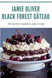 7,267,468 likes · 65,794 talking about this. Jamie Oliver S Black Forest Gateau Do You Need A Showstopper Summer Dessert Recipe With Cherries This Is Summer Dessert Recipes Summer Cake Recipes Desserts
