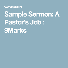 Sample Sermon A Pastor S Job 9marks Pastor Jobs Sermon Pastor