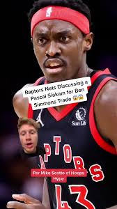 Raptors Trades: Siakam for Simmons Deal Talks