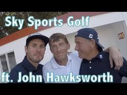 Sky Sports Golf Featuring John Hawksworth