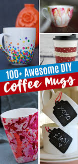 Even if you use a small, simple arrangement. 100 Awesome Diy Coffee Mug Art Creations Diy Coffee Creative Homemade Gifts Mug Crafts