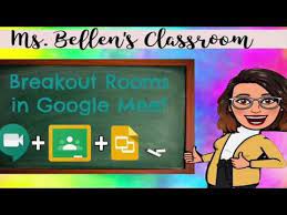 Breakout Rooms In Google Meet Clang Bellen Youtube Google Classroom Activities Teaching Technology Google Classroom Elementary