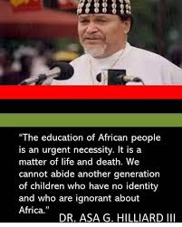 All strong peoples emphasize their history all of the time. Weak peoples do  not." -- Asa Hilliard III ❤️💚🖤