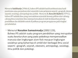 Definisi baru dari literasi menunjukkan paradigma baru dalam upaya memaknai literasi dan pembelajaran nya. Pengertian Tujuan Krakteristik Dan Hakikat Ips Ppt Download